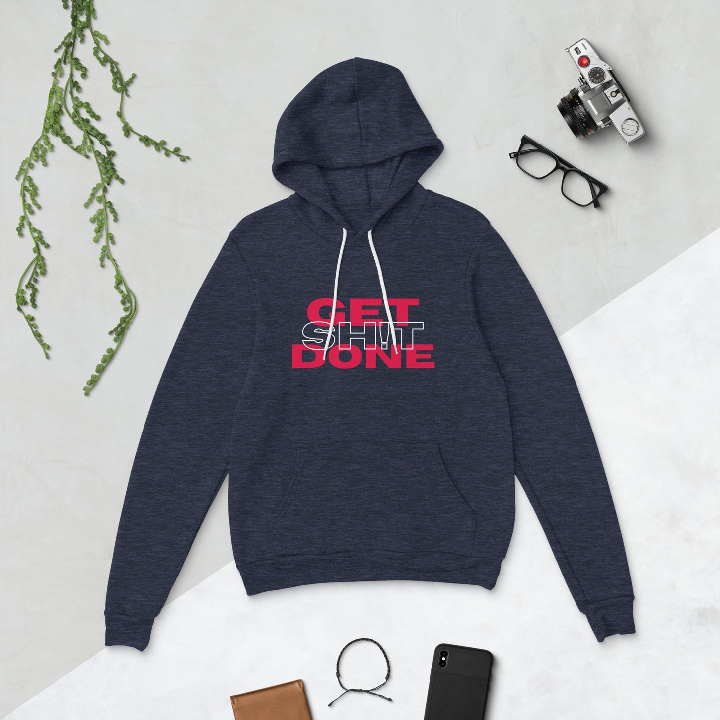 Get Sh!t Done Sweatshirt 2.0