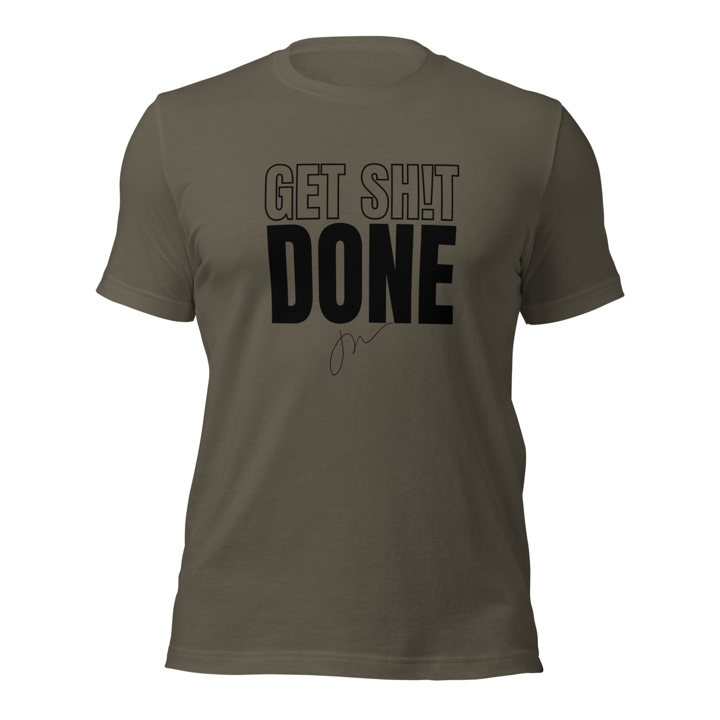 Get Sh!t Done Tee - w/ JW Signature