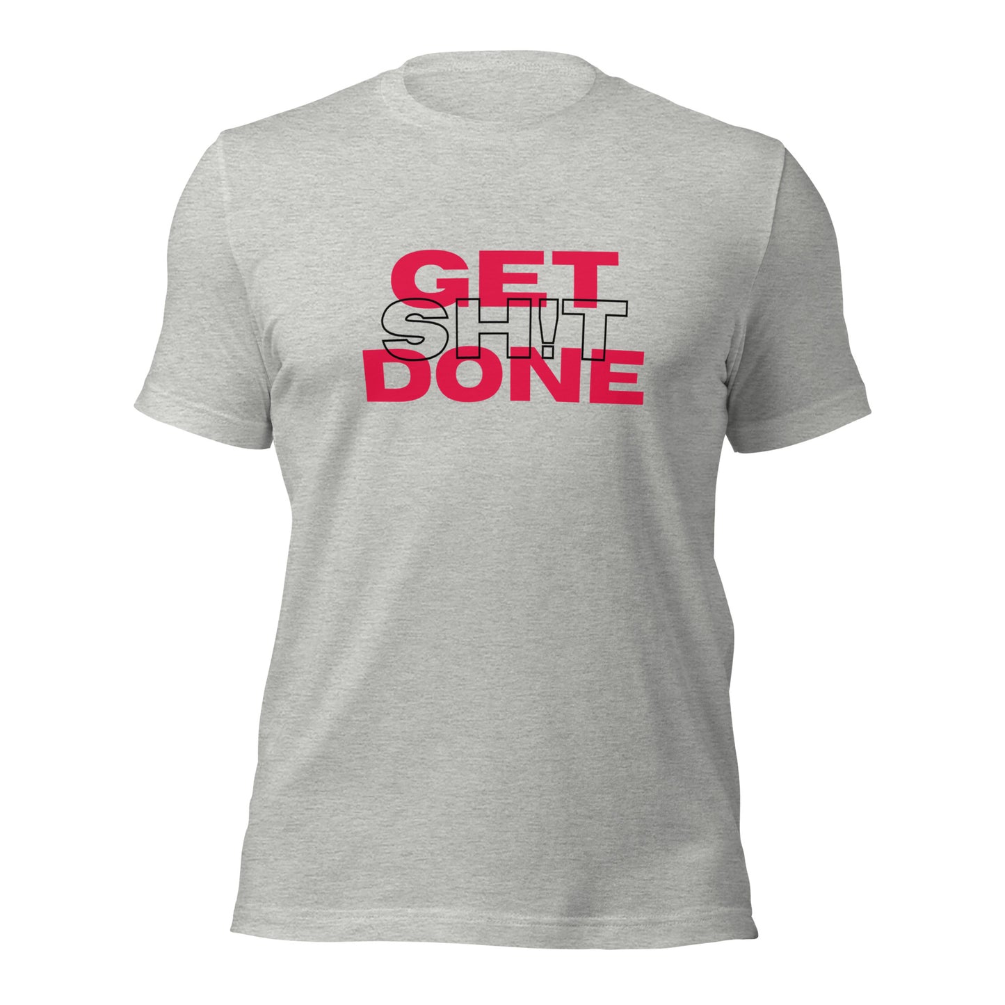 Get Sh!t Done Tee 2.0