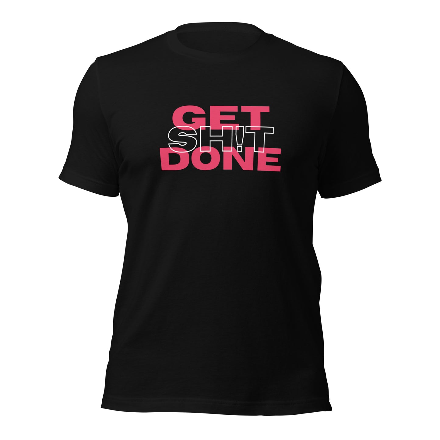 Get Sh!t Done Tee 2.0