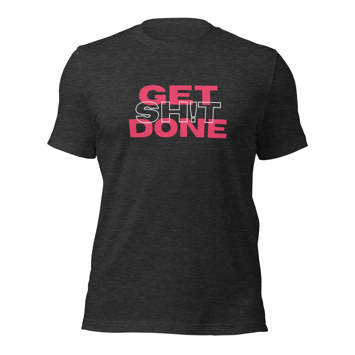 Get Sh!t Done Tee 2.0