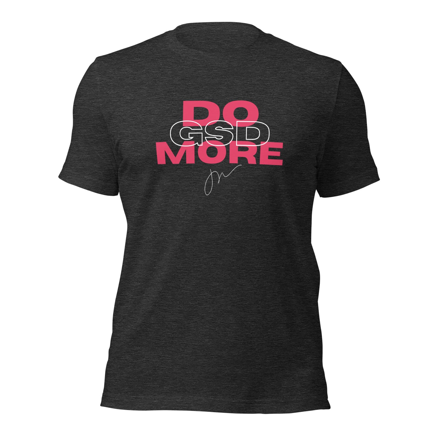 Do More / GSD Tee w/ JW Signature