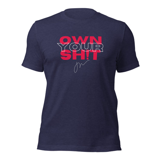 Own Your Sh!t Tee w/ JW Signature