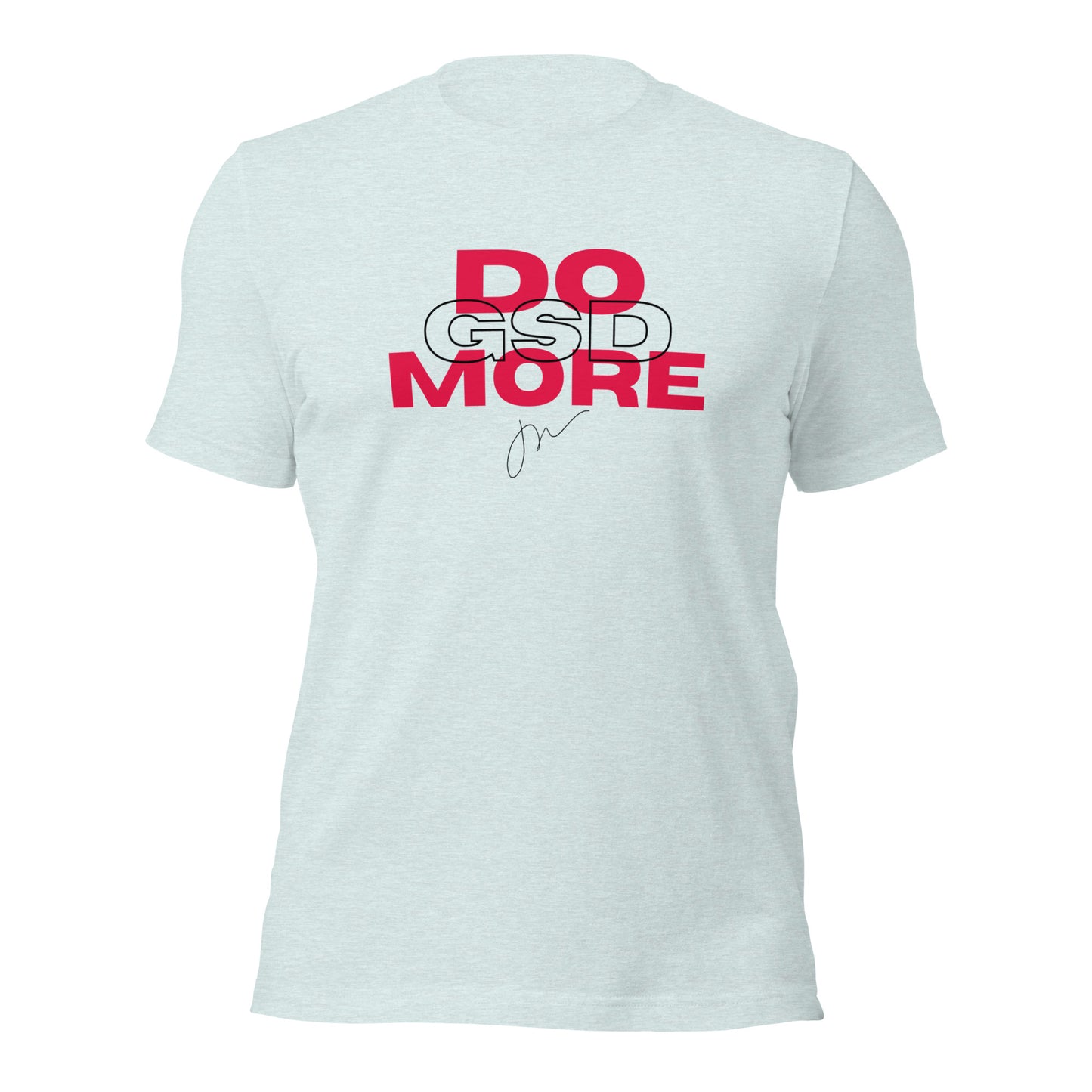 Do More / GSD Tee w/ JW Signature