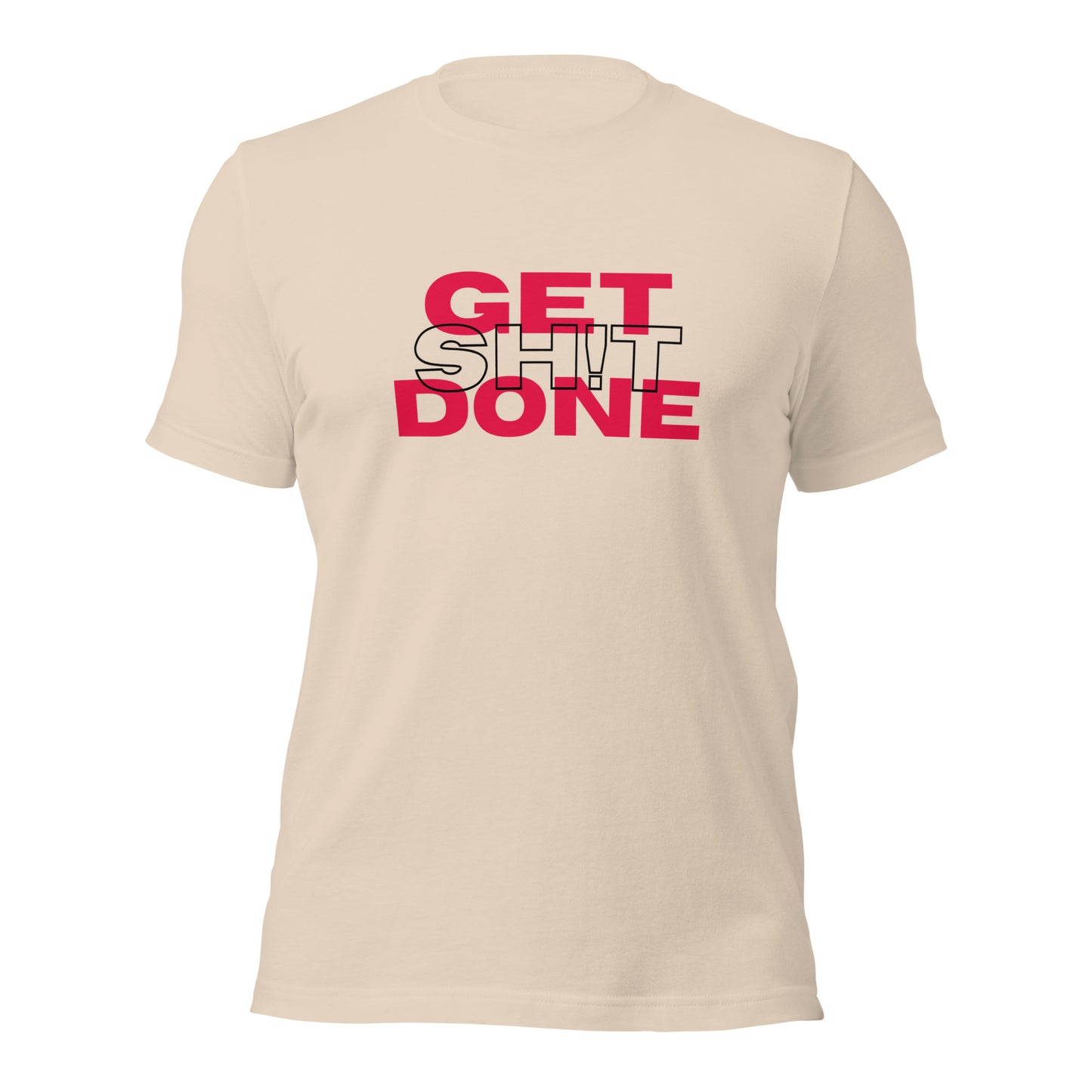 Get Sh!t Done Tee 2.0