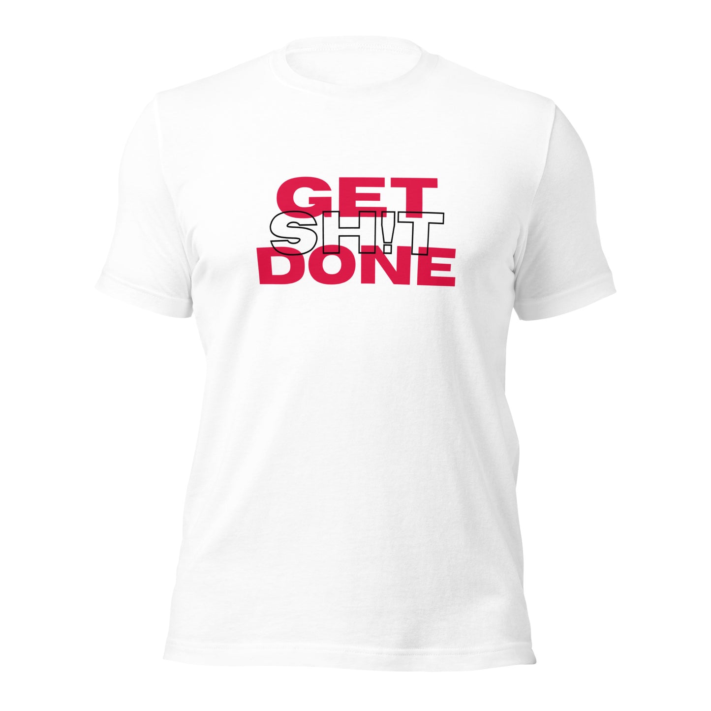 Get Sh!t Done Tee 2.0